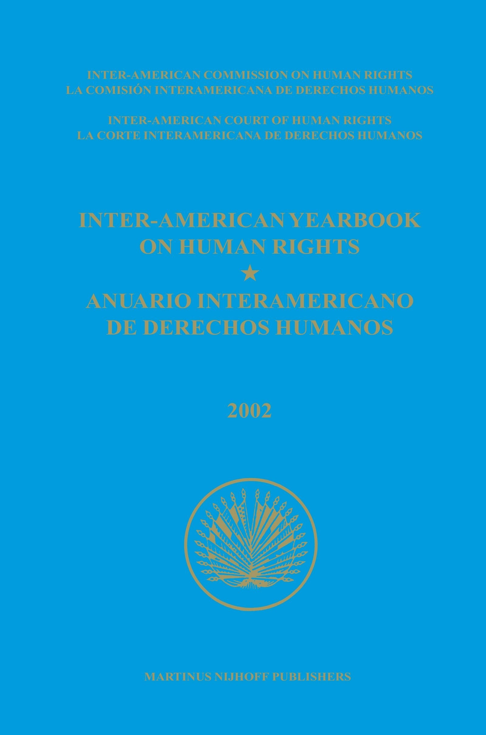 Book cover image for Inter-American Yearbook on Human Rights / Anuario Interamericano de Derechos Humanos, Volume 18 (2002) (2 vols) ISBN: 9789004156173